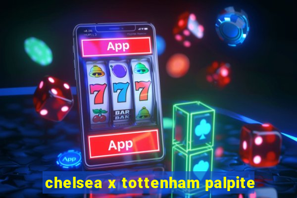 chelsea x tottenham palpite